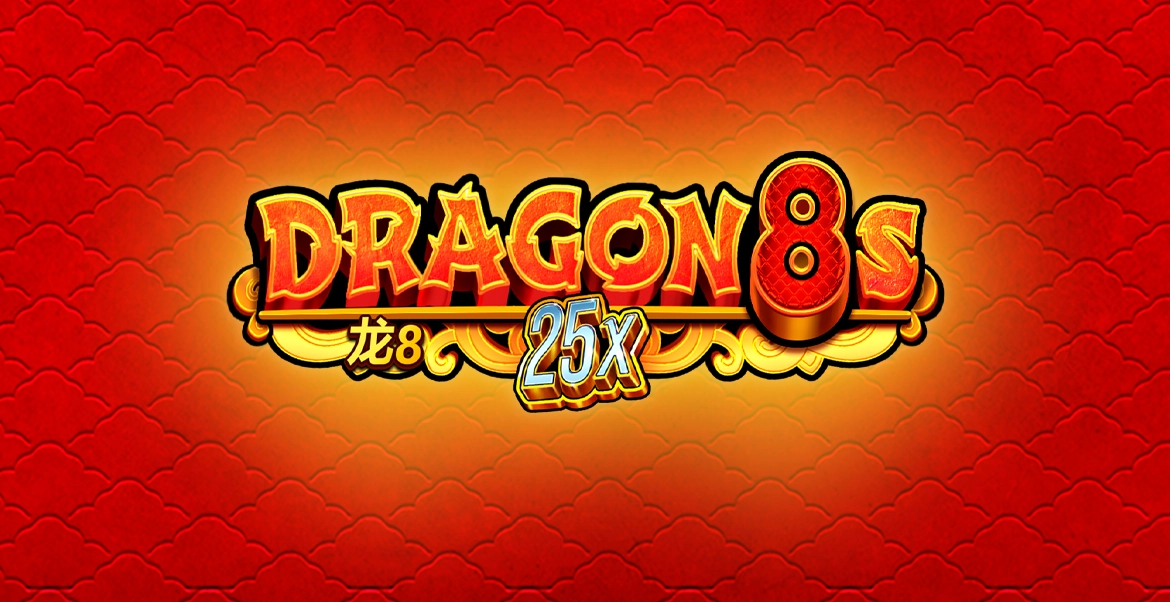 Try Dragon 8s 25x Slot Free | Casino.com